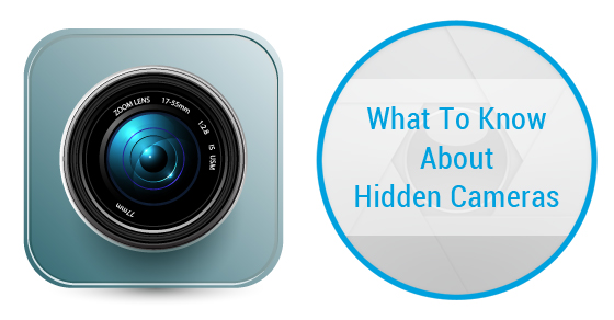 Everything You Need To Know About Hidden Cameras
